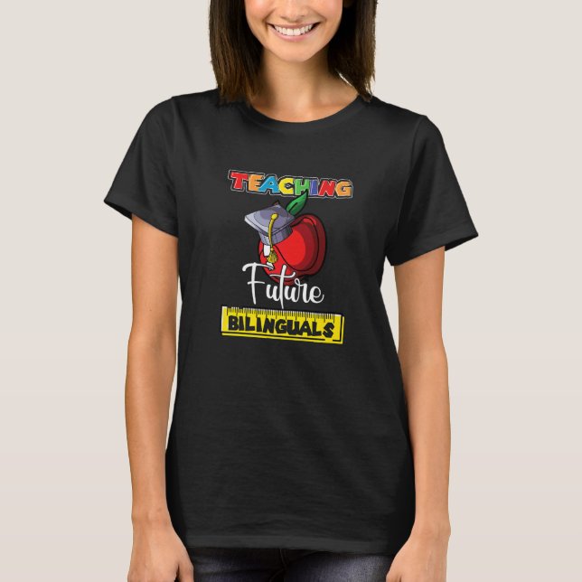 Lehre für künftige Zweisprachige Spanische Lehreri T-Shirt (Vorderseite)