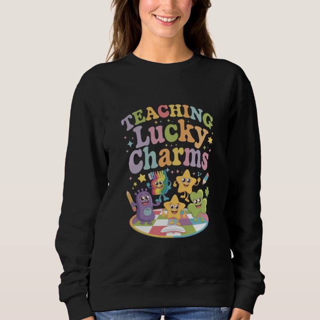 Lehre glückliche Charms Lehrer St Patricks Tag Sweatshirt (Vorderseite)