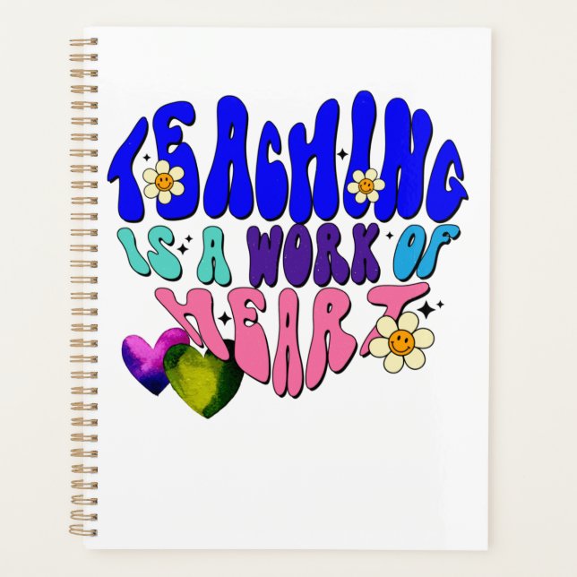 Lehre ist ein Werk des Herzens - ideal für Lehrer Planer (Vorderseite)