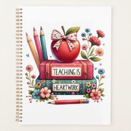 Lehre ist Herzarbeit | Niedlicher Lehrerplaner Planer