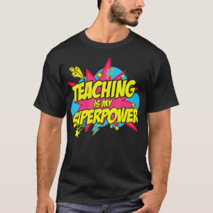 Lehre ist mein Superpower Retro Comic Lehrer T-Shirt