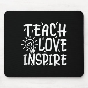 Lehre, Liebe, Inspirier, Lehrer, zurück zur Schule Mousepad