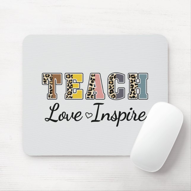 Lehre, Liebe, Inspirier Mousepad (Mit Mouse)