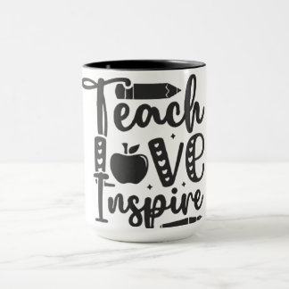 Lehre, Liebe, Inspirier- Tasse