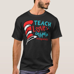 Lehre Liebe Inspiriere Kinderbetreuung Lehrerleben T-Shirt