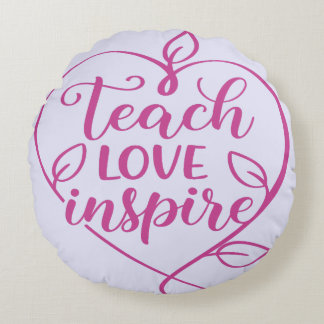 Lehre Liebe Inspiriere Skriptdesign Rundes Kissen