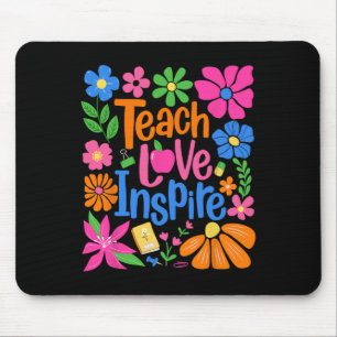 Lehre Liebe Inspirieren Blumen Lehrer Erster Tag Z Mousepad