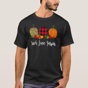 Lehre Liebe Inspirieren Lehrer Herbst Kürbis Leo T-Shirt