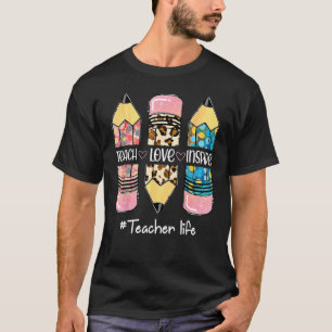 Lehre Liebe Inspirieren Lehrer Leben Bleistift Zur T-Shirt