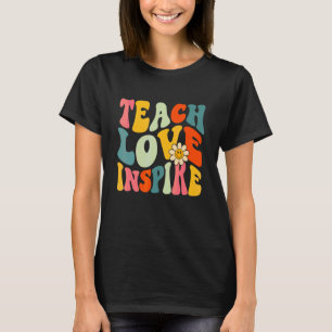 Lehre Liebe Inspiriert Bach Zu Schule Lehrer Fraue T-Shirt