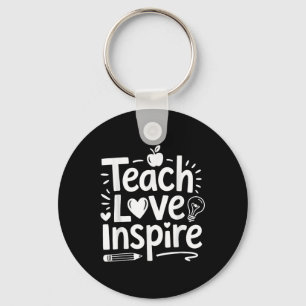 Lehre Liebe Inspirierte Shirt zurück zum Schullehr Schlüsselanhänger