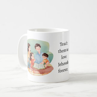 Lehre sie, Jehova für immer zu lieben. Kaffeetasse