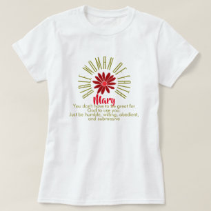 Lehren für Bibelfrauen des Glaubens Maria Christl T-Shirt