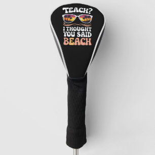Lehren Ich dachte, du hast Strand Lehrer Groovy ge Golf Headcover