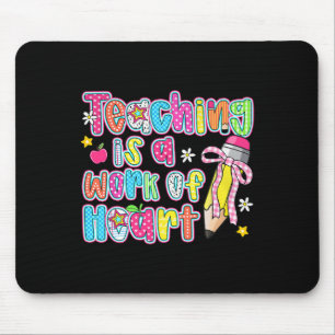 Lehren ist eine Herzensarbeit Bleistift Bogen Lehr Mousepad