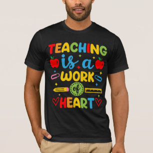 Lehren ist eine Herzensarbeit Lehrer-Geschenk T-Shirt
