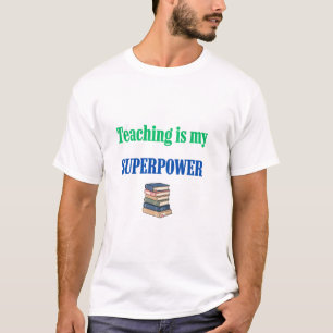 Lehren ist meine Superkraft Lustiges Lehrer-Schätz T-Shirt