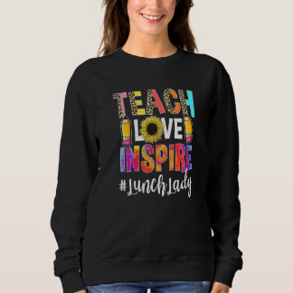 Lehren Liebe Inspirieren Zurück zur Schule Essensd Sweatshirt