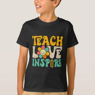 Lehren Liebe Inspirieren Zurück zur Schule Lehrer T-Shirt