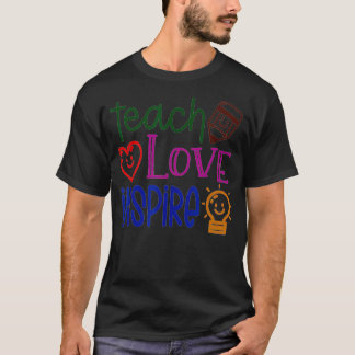 Lehren, Lieben, Inspirieren, Lehrer, Unterrichten, T-Shirt