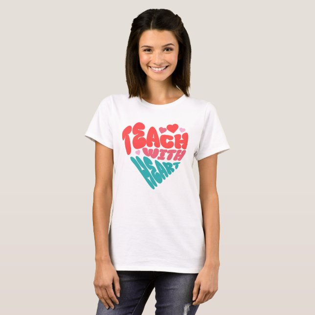 Lehren Mit Herz T-Shirt (Vorne ganz)