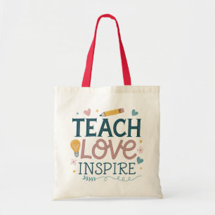 Lehren Sie Liebe Inspirieren – Geschenk zur Lehrer Tragetasche