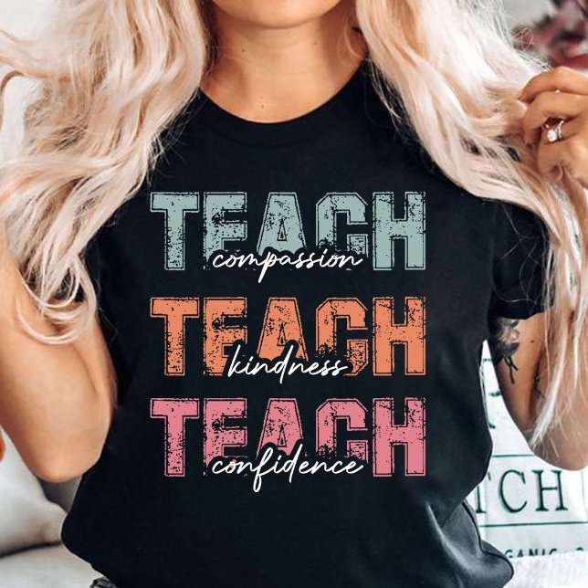 Lehren von Mitgefühl und Selbstvertrauen T-Shirt (TEACHER compassion kindness confidence shirt)