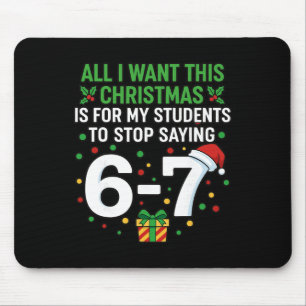 Lehrer 67 Alles, was ich dieses Weihnachten will, Mousepad