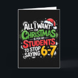 Lehrer 6-7 Sechs Sieben Ich Will, Dass Meine Schül Karte<br><div class="desc">Lehrer 6-7 Sechs Sieben Ich Will,  Dass Meine Schüler Aufhören 67 Zu Sagen</div>