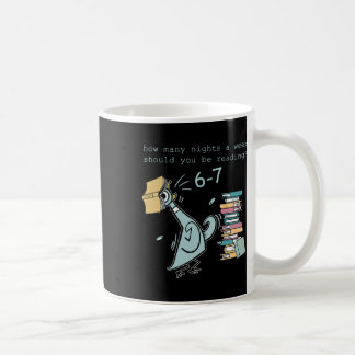 Lehrer 6-7 Wie viele Nächte pro Woche sollten Sie Kaffeetasse