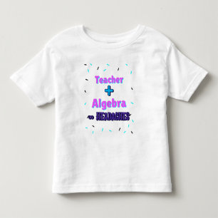 Lehrer + Algebra ∞ Lehrer Mathematiker Algebra Leh Kleinkind T-shirt