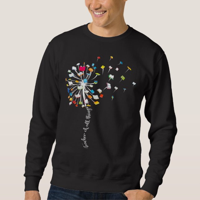 Lehrer aller Dinge Funny Dandelion Bücher lesen Sweatshirt (Vorderseite)