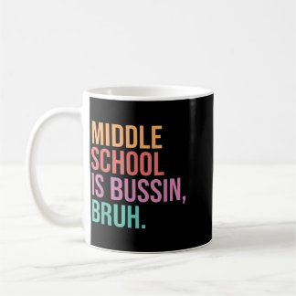 Lehrer an der Mittelschule Mittelschule ist bussin Kaffeetasse