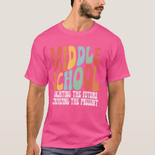 Lehrer an der Mittelschule Unterricht Leben T-Shirt