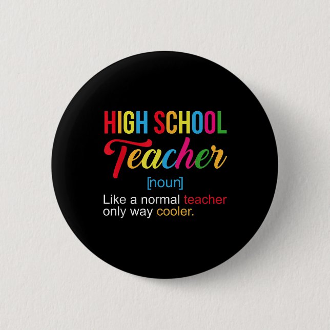 Lehrer an einer höheren Schule - Lustiger Lehrer a Button (Vorderseite)