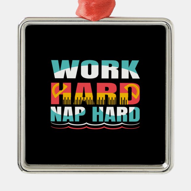 Lehrer arbeiten hart Nickerchen hart Ornament Aus Metall (Vorne)