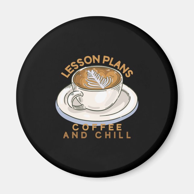 Lehrer Art Lektion plant Kaffee und Kill Magnet (Vorne)