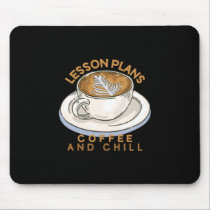Lehrer Art Lektion plant Kaffee und Kill Mousepad