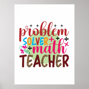 Lehrer Art Problem Solver Mathematiker Lehrer Poster