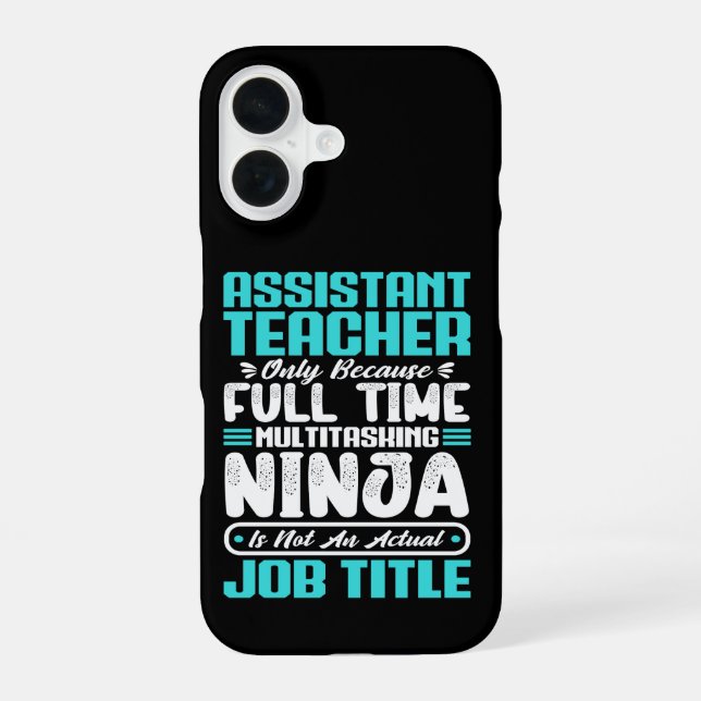 Lehrer-Assistenten-Erzieher Multitasker Job Fähigk iPhone 16 Hülle (Rückseite)