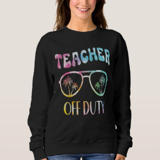 Lehrer außer Dienst Sommerferien Groovy Tie Dye Sweatshirt