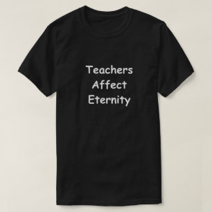 Lehrer beeinflussen Eternity Design Teacher Gesche T-Shirt