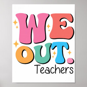 Lehrer beenden die Schule glücklich letzten Schult Poster
