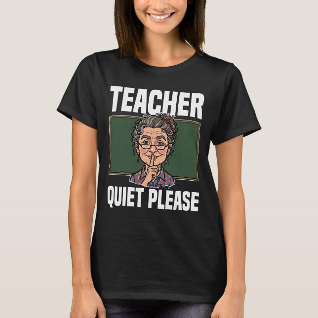 LEHRER - BITTE RUHE T-Shirt (Vorderseite)