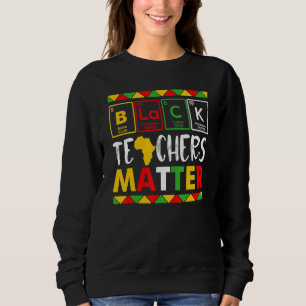 Lehrer Black History Month Stolz Afrikanischer Leh Sweatshirt