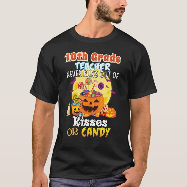 Lehrer der 10. Klasse geht nie die Küsse oder das  T-Shirt (Vorderseite)