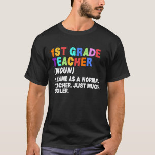 Lehrer der 1. Klasse Substantiv Lehrkraft Pädagoge T-Shirt