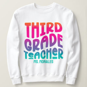 Lehrer der 3. Klasse Farbige Ombre-Textdesign Sweatshirt