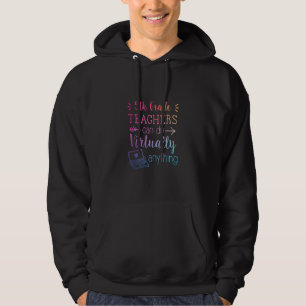 Lehrer der 5. Klasse können praktisch alles zurück Hoodie