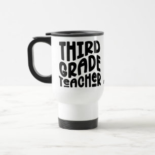 Lehrer der dritten Klasse Einfaches Textdesign Reisebecher